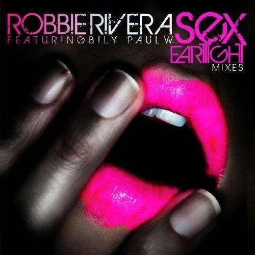 Cover for Robbie Rivera · Sex - Eartight Mixes (CD)