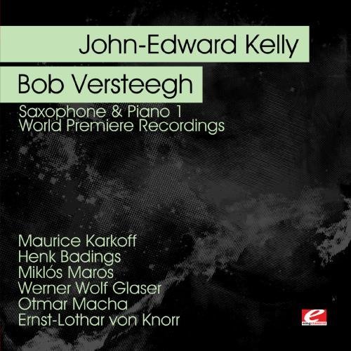 Cover for John-edward Kelly · Saxophone &amp; Piano 1-Kelly,John-Edward (CD) (2012)