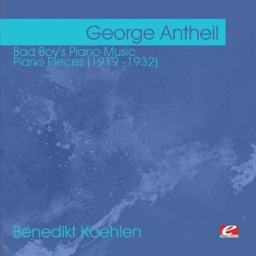 Cover for George Antheil · Bad Boy'S Piano Music (CD) (2012)