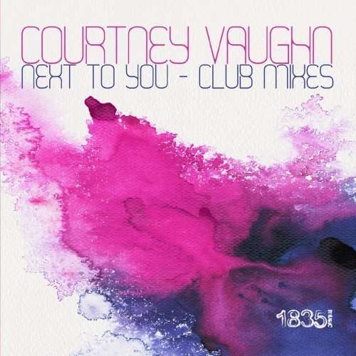 Cover for Courtney Vaughn · Next To You: Club Mixes (CD) (2013)