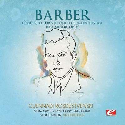 Cover for Barber · Concerto Violoncello &amp; Orchestra in a Minor (CD) [EP edition] (2013)