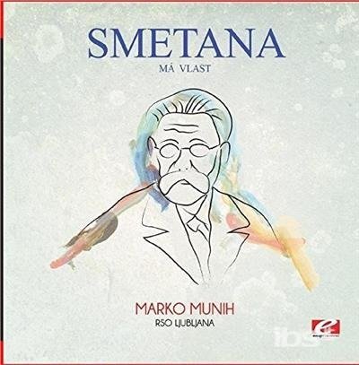 Cover for Smetana · Ma Vlast: Ii. Vltava (Die Moldau)-Smetana (CD) [Remastered edition] (2015)
