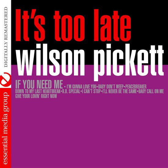 Cover for Wilson Pickett · It'S Too Late-Pickett,Wilson (CD) [Remastered edition] (2014)