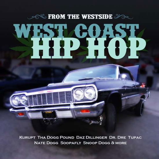 Cover for From the Westside: West Coast Hip Hop / Var · From The Westside: West Coast Hip Hop / Var-From T (CD) (2015)