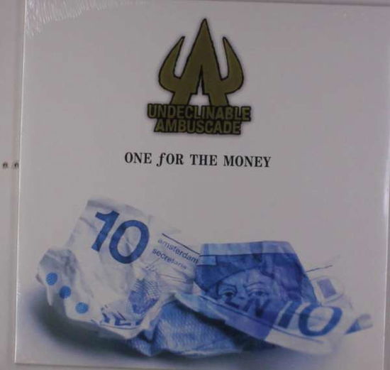 Cover for Undeclinable Ambuscade · One For The Money (LP) (2017)