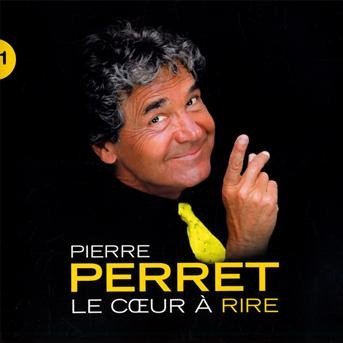 Cover for Pierre Perret · Vol. 1: Le coeur a rire (CD) (2010)