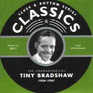Cover for Tiny Bradshaw · 1934-1947 (CD) (2002)