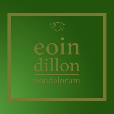 Cover for Eoin Dillon · Pondelorum (CD) (2017)