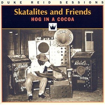 Hog In A Cocoa - Skatalites and Friends - Music - Melodie - 3355354331124 - 