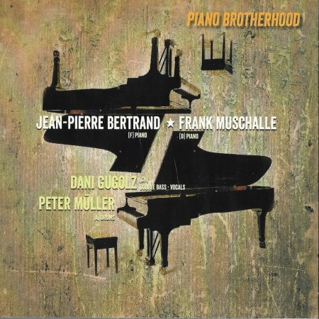 Cover for Bertrand, Jean-Pierre / Frank Muschalle · Piano Brotherhood (CD) (2016)