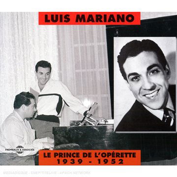 Le Prince De L'operette 1939-5 - Luis Mariano - Música - FRE - 3561302517124 - 1 de julho de 2008