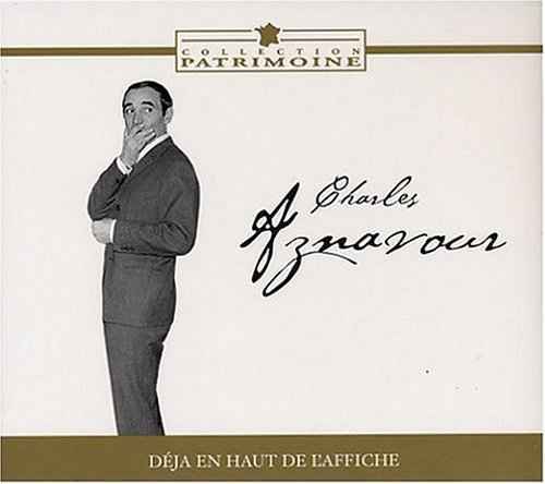 Deja En Haut De L'Affiche - Charles Aznavour - Musique - PRODUCTIONS SPECIALES - 3571970010124 - 4 juillet 2005