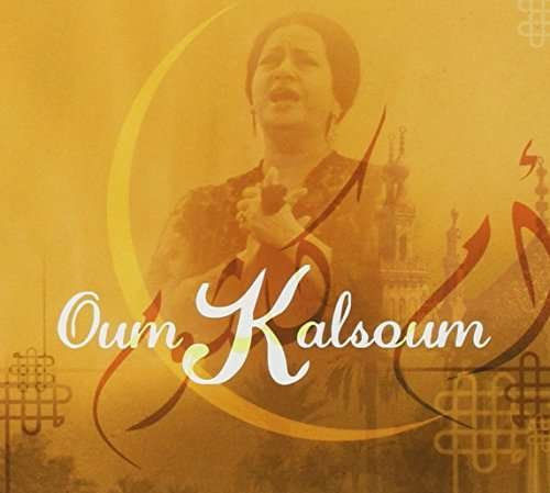 Cover for Oum Kalsoum · Etoile De L'orient (CD) (2015)