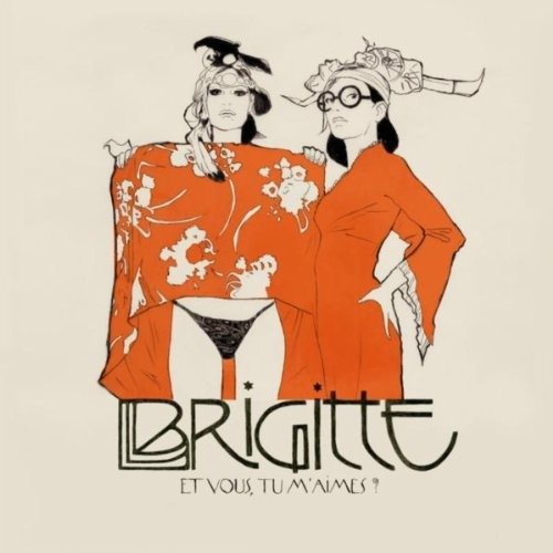 Cover for Brigitte · Et Vous Tu M'aimes (CD) (2018)