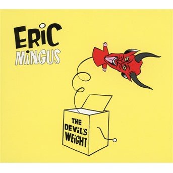 Devil's Weight - Eric Mingus - Música - OUCH! - 3760301216124 - 30 de julho de 2021