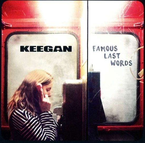 Cover for Keegan · Famous Last Words (CD) (2016)