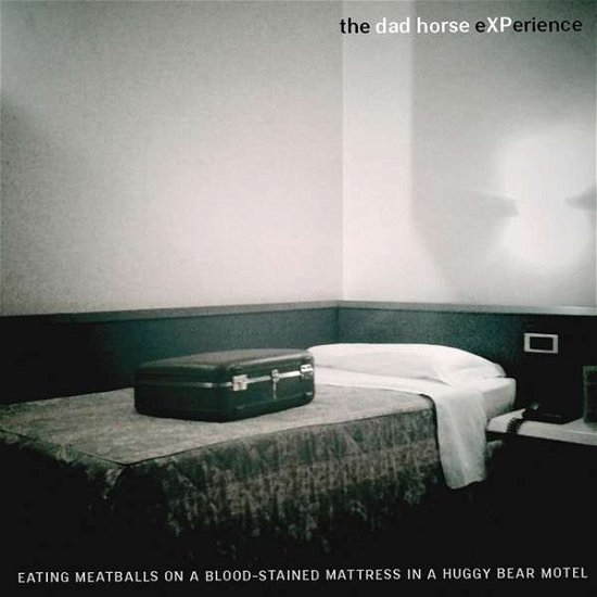 Cover for Dad Horse Experience · Eating Meatballs on a Blood-stained Mattress in (CD) (2016)