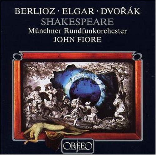 Cover for Berlioz / Elgar / Dvorak / Mro / Fiore · Shakespeare (CD) (2006)