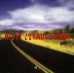 Cover for Nicht Zu Hause Mama 2 (CD) (1996)