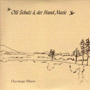 Cover for Olli Und Der Hund Marie Schulz · Das Beige Album (CD) (2005)