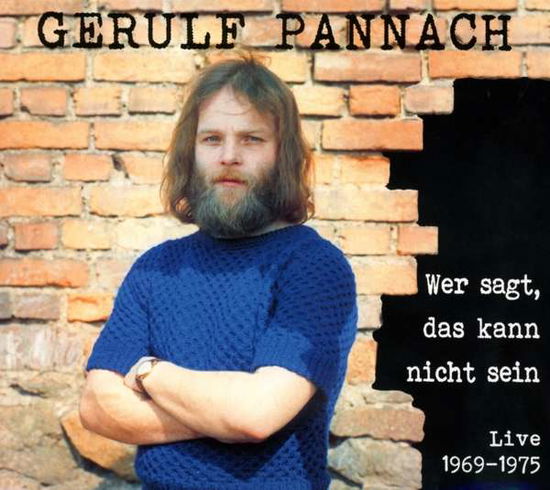 Cover for Gerulf Pannach · Wer Sagt,das Kann Nicht Sein (CD) (2021)