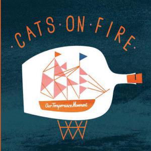 Cover for Cats On Fire · Our Temperance Movement (LP) (2009)