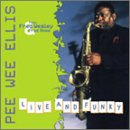 Live & Funky - Pee Wee Ellis - Musique - SOULFOOD - 4037688902124 - 13 mai 2005