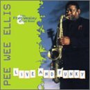 Pee Wee Ellis · Live & Funky (CD) [Digipak] (2005)
