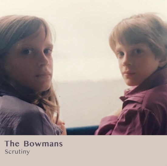 Cover for Bowmans · Scrutiny (LP) (2021)