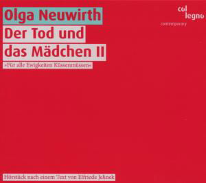 Der Tod Und Das Mädchen II - Bennent / Schygulla / Neuwirth/+ - Música - col legno - 4099702026124 - 17 de agosto de 2007