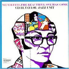 Cover for Cecil Taylor · Nefeltitii.the Beautiful One Has Come +1 (CD) [Japan Import edition] (2010)