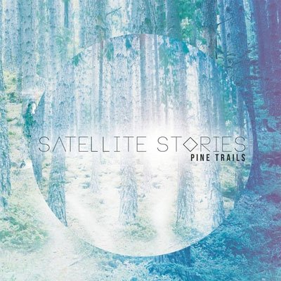 Cover for Satellite Stories · Pine Trails (CD) [Japan Import edition] (2013)