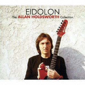 Cover for Allan Holdsworth · Eidolon (CD) [Japan Import edition] (2017)