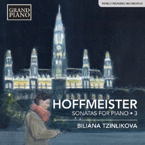 Cover for Biliana Tzinlikova · F.a.hoffmeister: Sonatas for Piano Vol.3 (CD) [Japan Import edition] (2015)