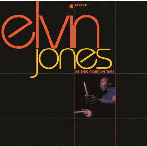 At This Point In Time - Elvin Jones - Muziek - UNIVERSAL MUSIC JAPAN - 4988031536124 - 2 december 2022