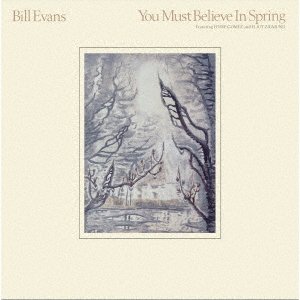 Cover for Bill Evans Trio · You Must Believe In Spring (CD) [Japan Import edition] (2023)