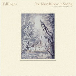 Cover for Bill Evans · You Must Believe In Spring (CD) [Japan Import edition] (2023)