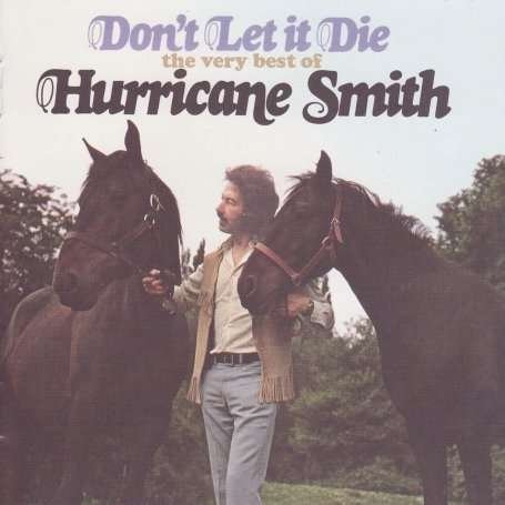 Cover for Hurricane Smith · Don't Let It Die (CD) (2008)