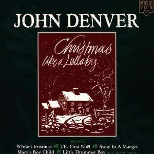 Christmas Like A Lullaby - John Denver - Musik - MUSICCLUB - 5014797860124 - 21 augusti 1995
