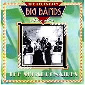 The Legendary Big Bands Series: The Squadronaires - The Squadronaires - Musique - Castle Pulse - 5016073742124 - 