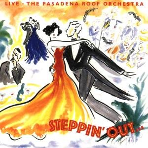Cover for Pasadena Roof Orchestra · Steppin out (CD) (2011)