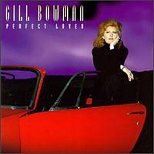 Cover for Gill Bowman · Perfect Lover (CD) (1994)