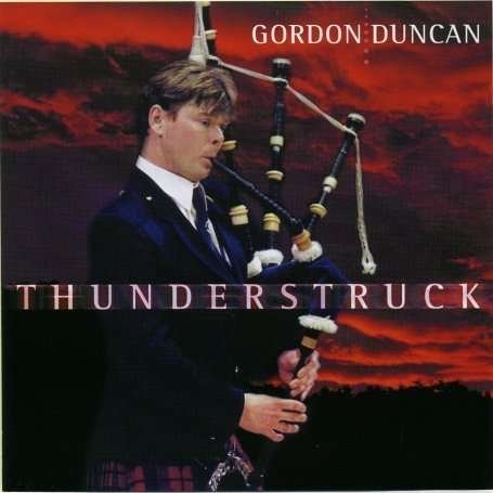 Thunderstruck - Gordon Duncan - Música - GREENTRAX - 5018081024124 - 8 de maio de 2003