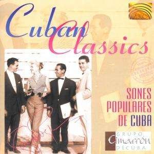 Cuban Classics - Grupo Cimarron De Cuba - Music - ARC MUSIC - 5019396154124 - 