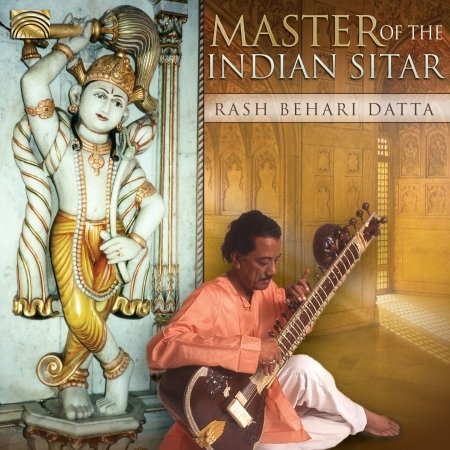 Cover for Rash Behari Datta · Master of the Indian Sitar (CD) (2012)