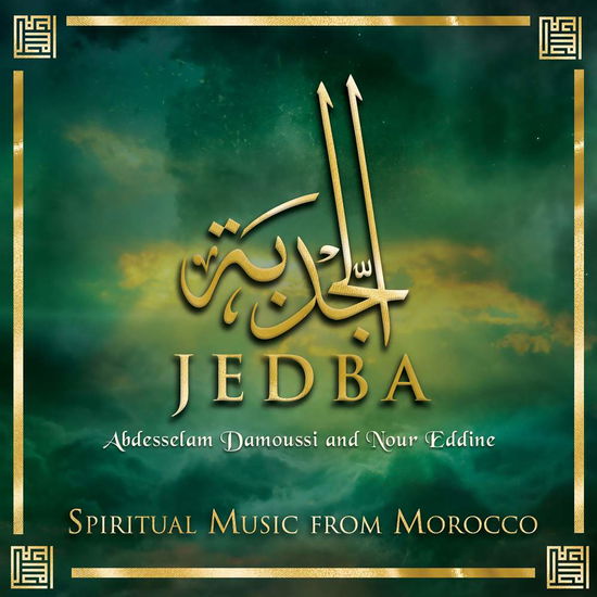 Cover for Damoussi, Abdesselam &amp; Nour Edine · Jedba. Spiritual Music From Morocco (CD) (2019)