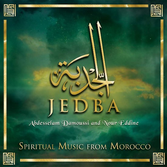 Cover for Damoussi, Abdesselam &amp; Nour Edine · Jedba. Spiritual Music From Morocco (CD) (2019)