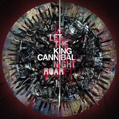 Let the Night Roar - King Cannibal - Música - NINJA TUNE - 5021392562124 - 29 de septiembre de 2009