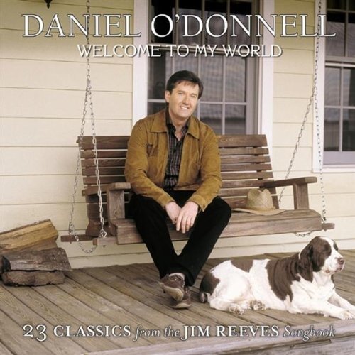 Cover for Daniel O Donnell · Welcome To My World - 23 Classics From The Jim Reeves Songbook (CD) (2018)