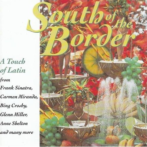 South Of The Border: A Touch Of Latin - Various Artists - Musik - Hallmark - 5030073067124 - 